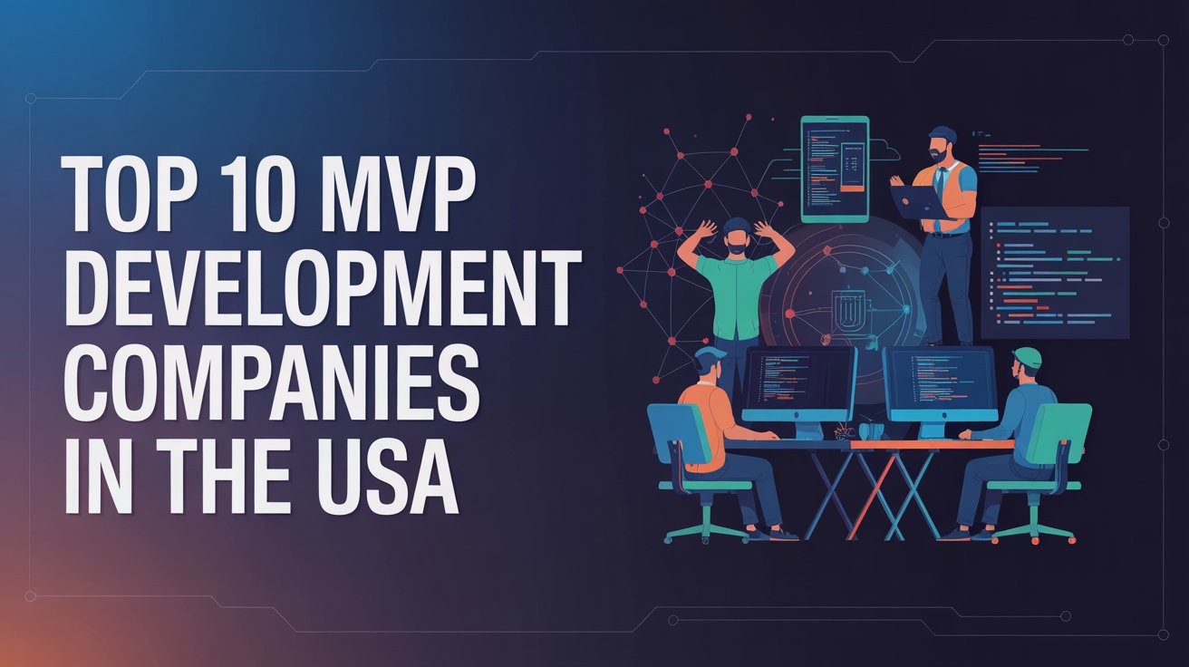 Top MVP Development Companies in USA 2026 Guide