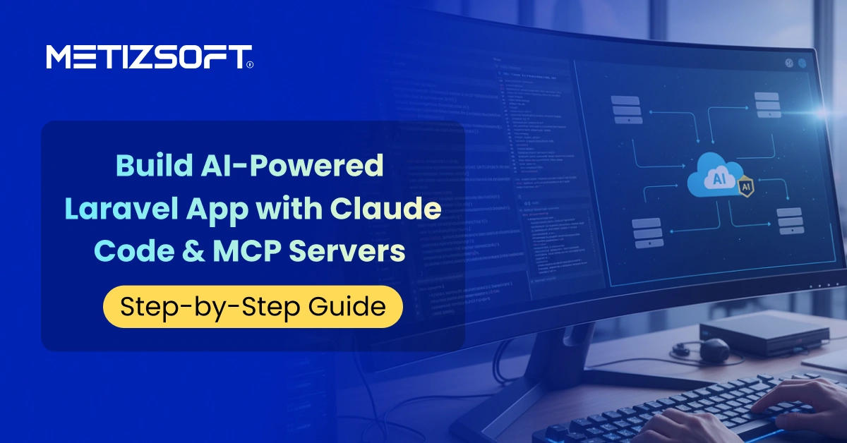How to Build an AI-Powered Laravel App With Claude Code and MCP Servers