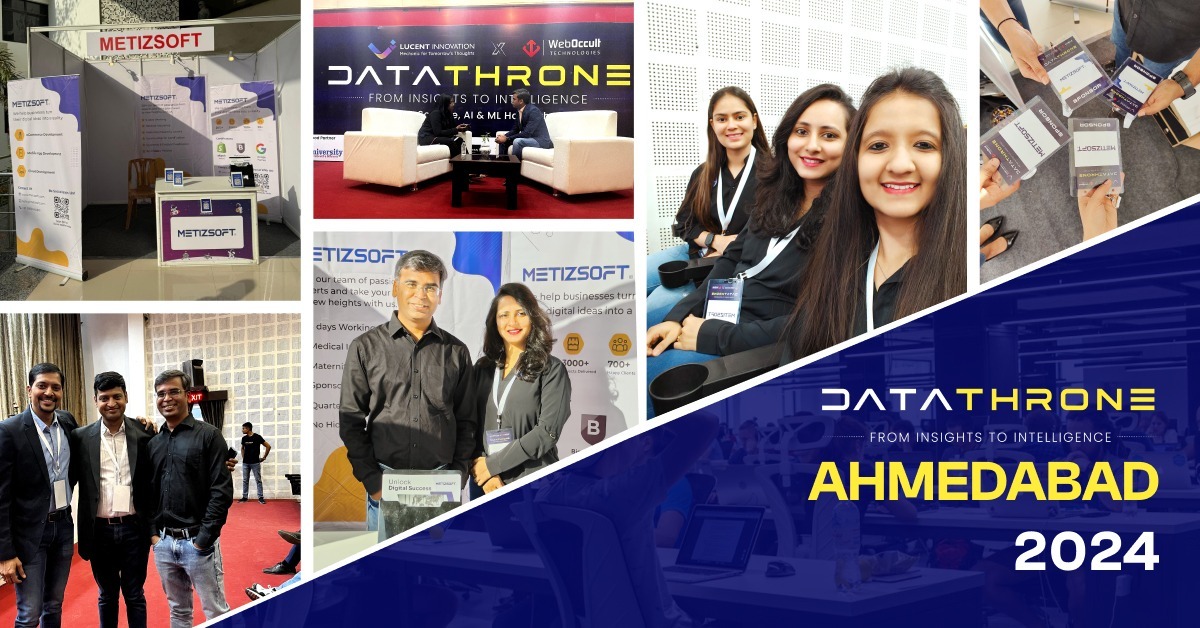 Metizsoft Solutions at The DataThrone 2024 – Ahmedabad!