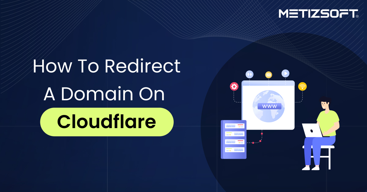 How do you correctly forward/redirect a domain On Cloudflare?
