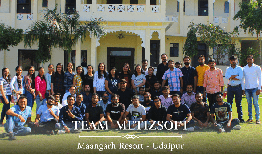 Let’s Look Back at Metizsoft’s Memorable and Fun Trip to Mangarh Resort, Udaipur