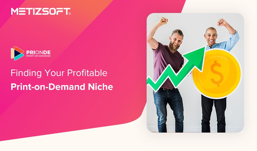 Niche Marketing: Finding Your Profitable Print-On-Demand Niche!