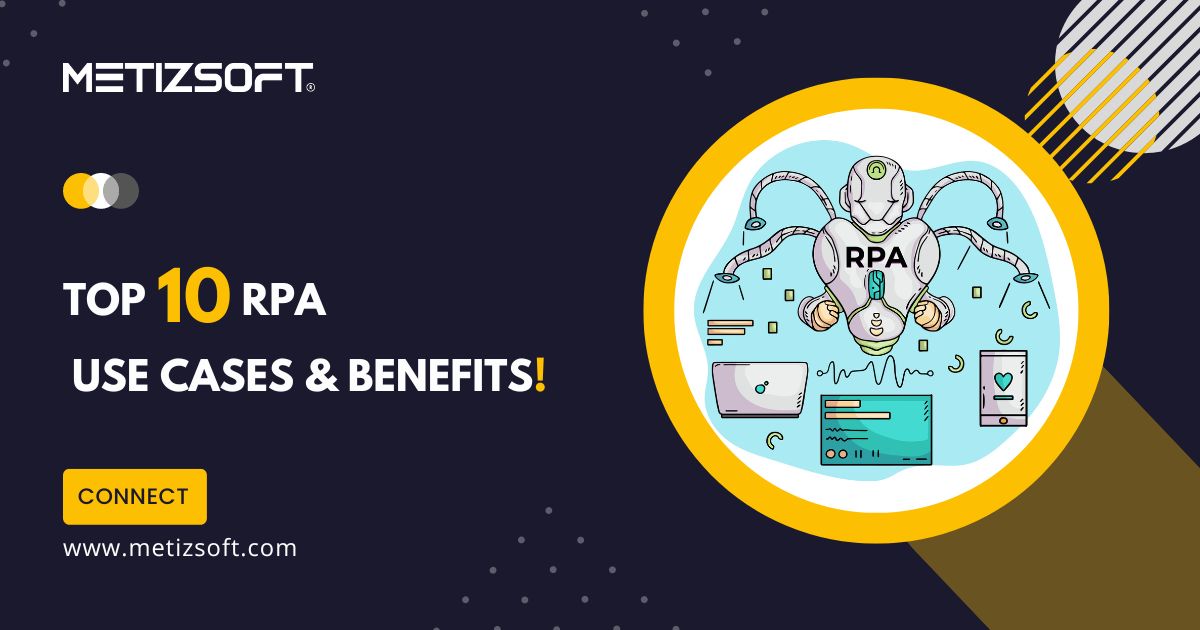 Top RPA Use Cases and Benefits for Every Businesses in 2024