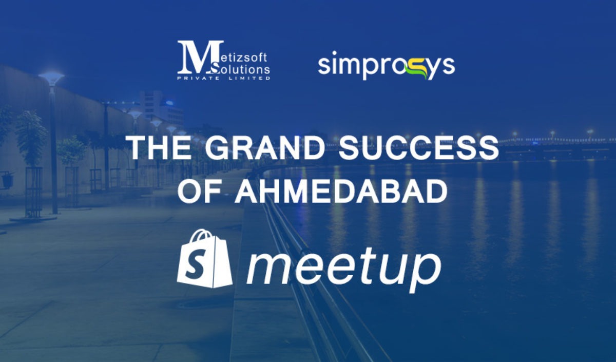 First Ever Shopify Meetup in Ahmedabad