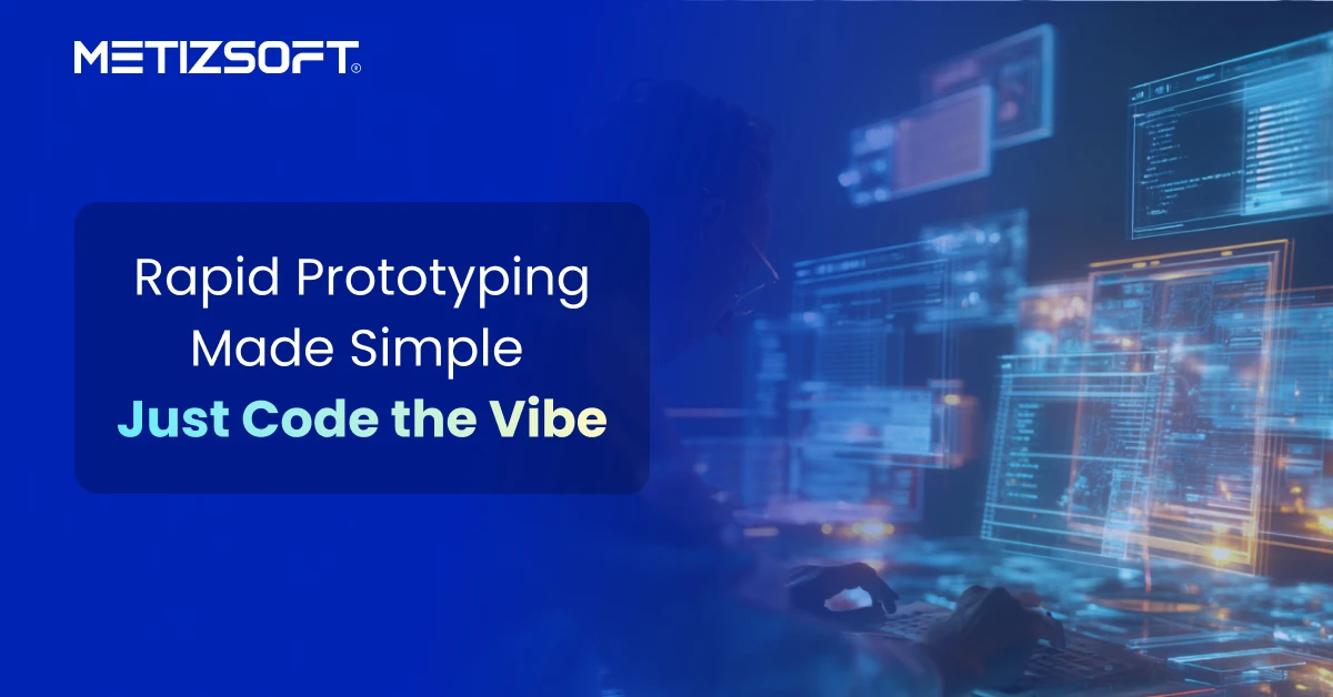 How to Get Started with Vibe Coding for Rapid Prototyping?