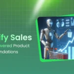 How AI-Powered Product Recommendation Drives Sales on Shopify?