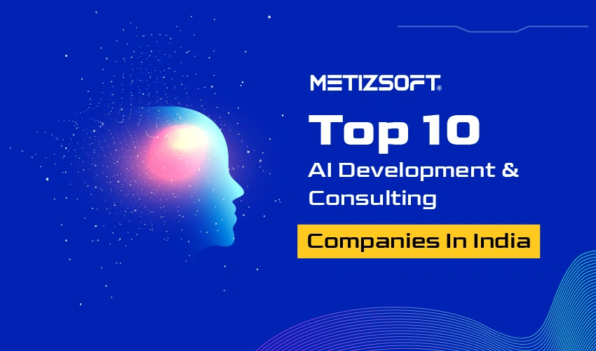 Top AI Development & Consulting Companies