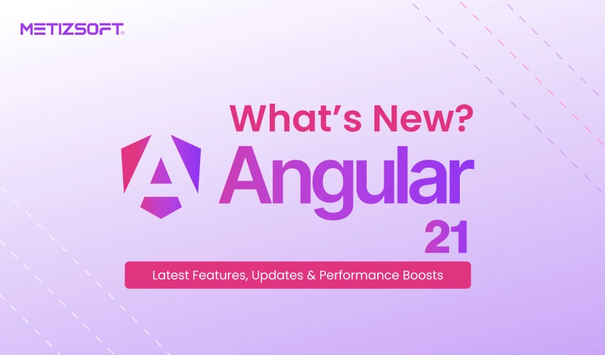 Angular v21 Updates